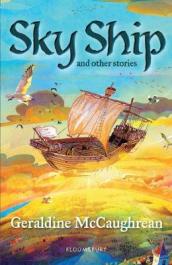 Sky Ship and other stories: A Bloomsbury Reader