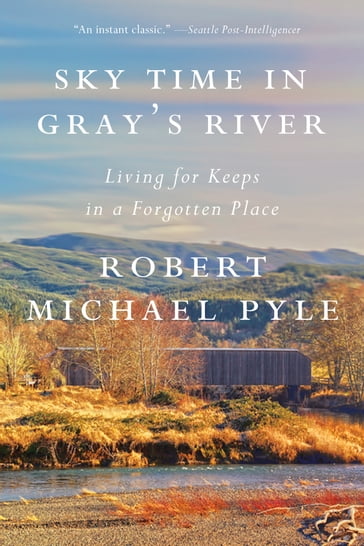 Sky Time in Gray's River - Robert Michael Pyle