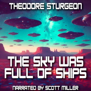 Sky Was Full of Ships, The - Theodore Sturgeon