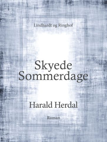 Skyede sommerdage - Harald Herdal