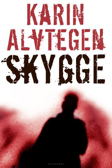 Skygge - Karin Alvtegen