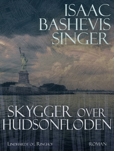 Skygger over Hudsonfloden - Isaac Bashevis Singer