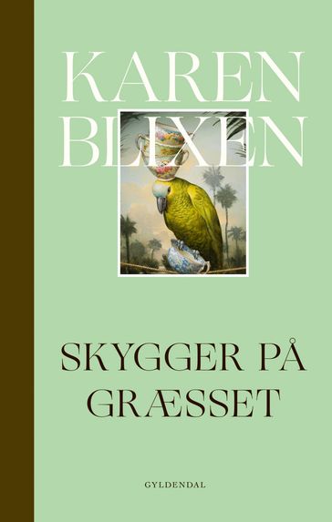 Skygger pa græsset - Karen Blixen