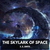 Skylark of Space, The (Unabridged)