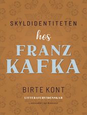Skyldidentiteten hos Franz Kafka