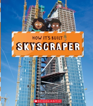 Skyscraper (How It's Built) - Vicky Franchino