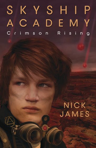 Skyship Academy: Crimson Rising - Nick James