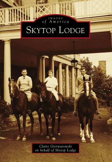 Skytop Lodge - Claire Gierwatowski - Skytop Lodge