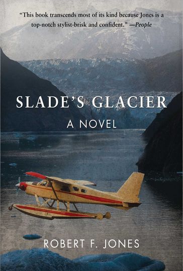 Slade's Glacier - Robert F. Jones