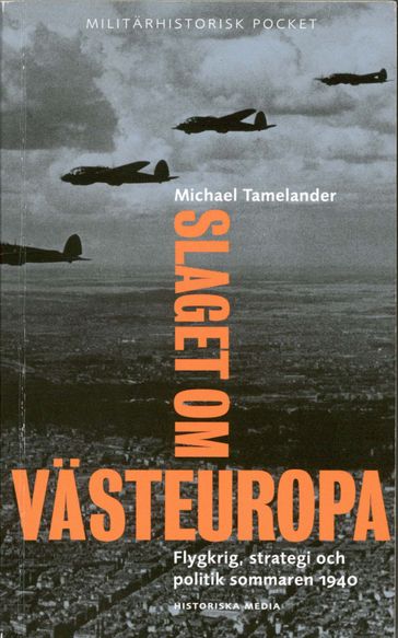 Slaget om Västeuropa - Michael Tamelander