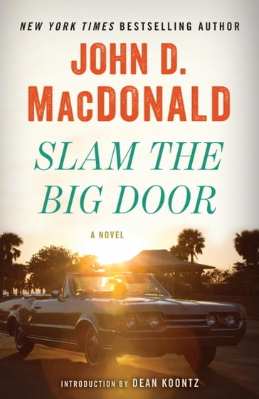 Slam the Big Door - John D. MacDonald