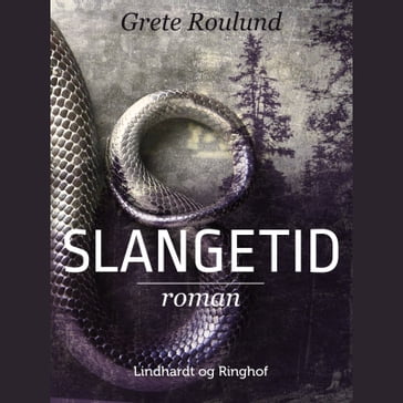 Slangetid - Grete Roulund