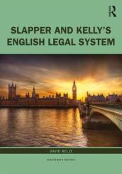 Slapper and Kelly s The English Legal System