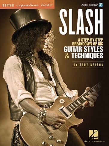 Slash - Signature Licks - Slash - Troy Nelson