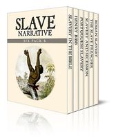 Slave Narrative Six Pack 6