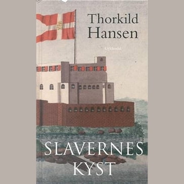 Slavernes kyst - Thorkild Hansen