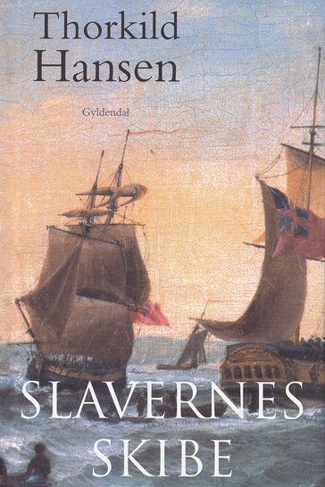 Slavernes skibe - Thorkild Hansen