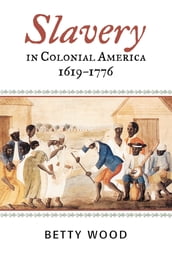 Slavery in Colonial America, 16191776