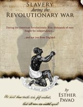 Slavery During the Revolutionary War