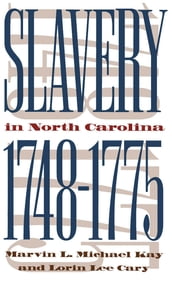 Slavery in North Carolina, 1748-1775