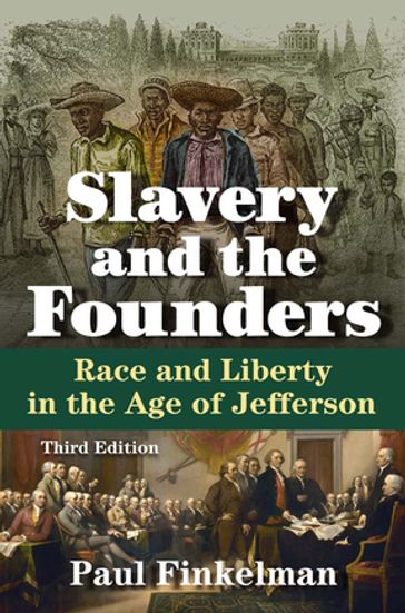 Slavery and the Founders - Paul Finkelman