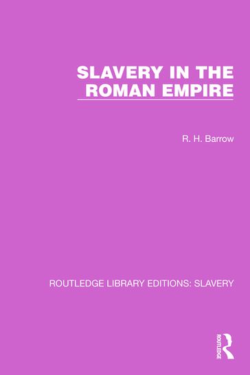 Slavery in the Roman Empire - R.H. Barrow