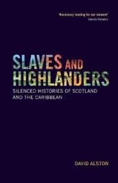 Slaves and Highlanders