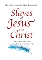 Slaves of Jesus the Christ