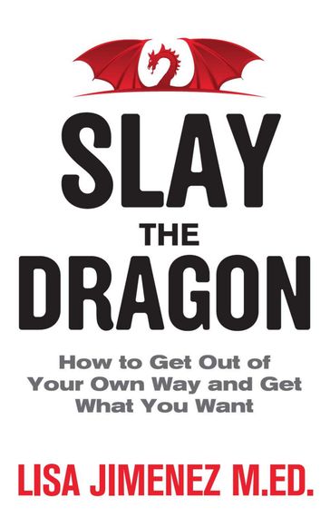 Slay the Dragon - M.Ed. Lisa Jimenez