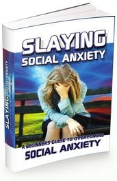 Slaying Social Anxiety