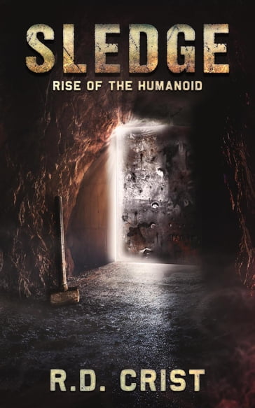 Sledge Rise of the Humanoid - R.D. Crist