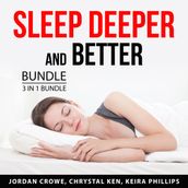 Sleep Deeper and Better Bundle, 3 in 1 Bundle