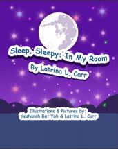 Sleep, Sleepy: In My Room