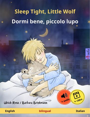 Sleep Tight, Little Wolf  Dormi bene, piccolo lupo (English  Italian) - Ulrich Renz