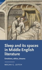 Sleep and its spaces in Middle English literature