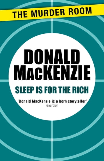Sleep is for the Rich - Donald Mackenzie