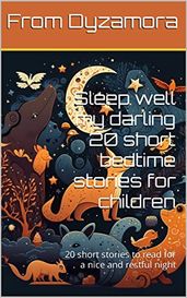 Sleep well my Darling 20 Short Bedtime Stories for Children