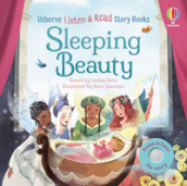 Sleeping Beauty. Listen and read. Ediz. a colori