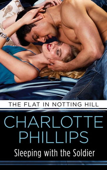 Sleeping with the Soldier - Charlotte Phillips