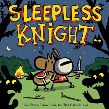 Sleepless Knight - Alexis Frederick-Frost - Andrew Arnold - James Sturm