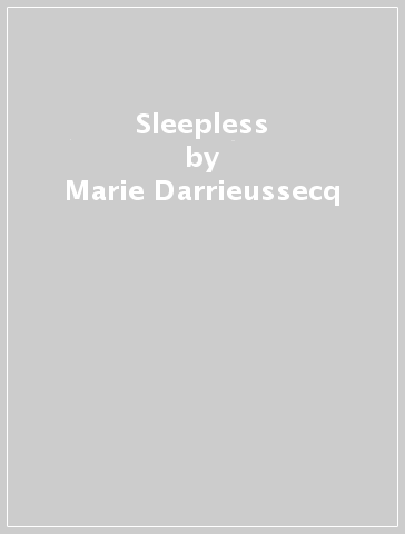 Sleepless - Marie Darrieussecq