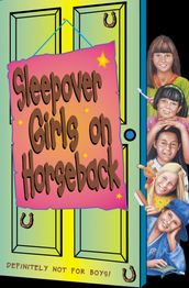 Sleepover Girls on Horseback (The Sleepover Club, Book 11)