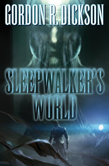 Sleepwalker's World - Gordon R. Dickson