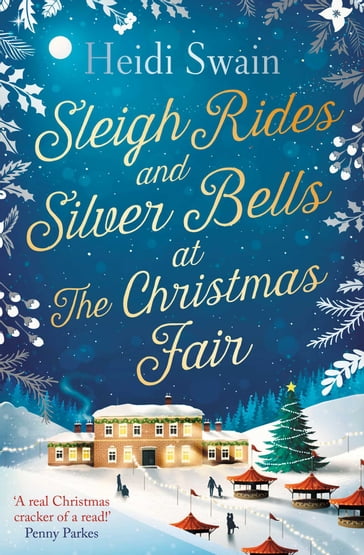 Sleigh Rides and Silver Bells at the Christmas Fair - Heidi Swain