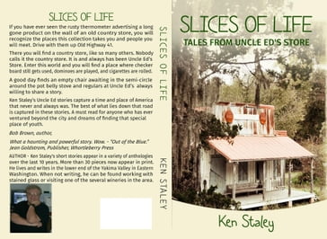 Slices of Life - Ken Staley