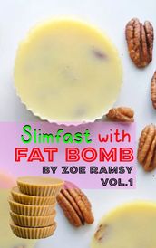 Slimfast with FAT BOMB by ZOE RAMSY Vol.1 Ketogenic Diet for Beginners