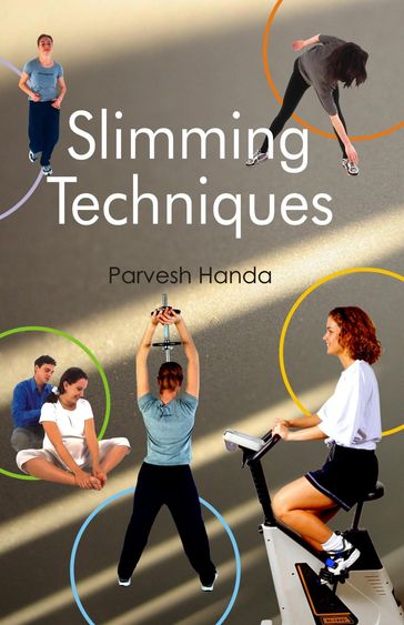Slimming Techniques - Parvesh Handa
