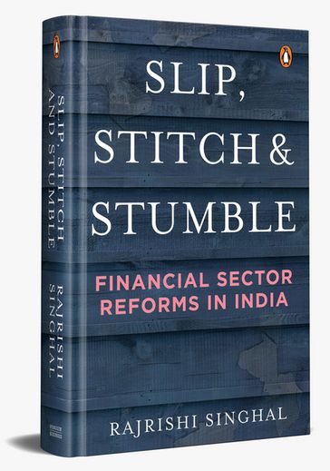 Slip, Stitch and Stumble - Rajrishi Singhal