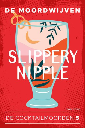 Slippery Nipple - De Moordwijven