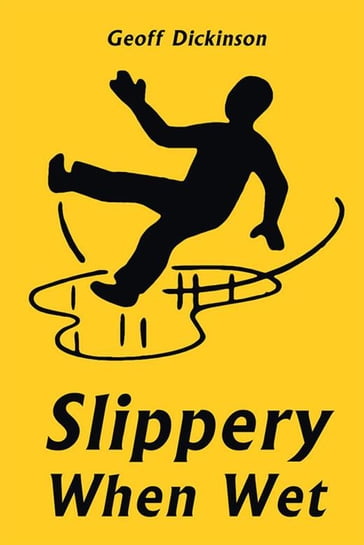 Slippery When Wet - Geoff Dickinson